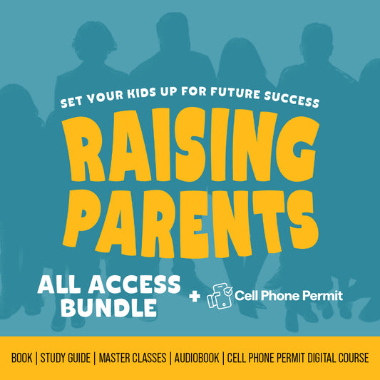 Raising Parents All Access Bundle + Cell Phone Permit